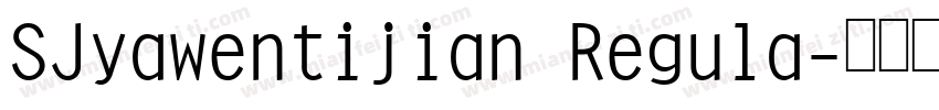SJyawentijian Regula字体转换